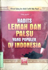HADITS LEMAH DAN PALSU yang POPULER DI INDONESIA