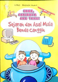 Sejarah dan Asal Mula Benda Canggih