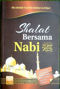 Shalat Bersama Nabi صلى الله عليه وسلم