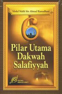 6 Pilar Utama Dakwah Salafiyyah