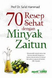 70 Resep Sehat dengan Minyak Zaittun