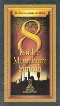 8 Kaidah Memahami Sunnah