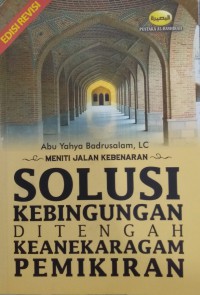 MENITI JALAN KEBENARAN SOLUSI DI TENGAH KEANERAGAM PEMIKIRAN