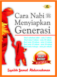 Cara Nabi صلى الله عليه و سلم Menyiapkan Generasi