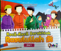 Kecil-Kecil Berakhlak Rasulullah صلى الله عليه و سلم