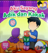 Aku Sayang Adik dan Kakak