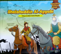 Shalahuddin Al-Ayyubi Sang Penakluk Baitul Maqdis