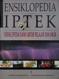ENSIKLOPEDIA IPTEK : ENSIKLOPEDIA SAINS UNTUK PELAJAR DAN UMUM