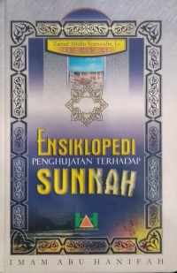 ENSIKLOPEDI PENGHUJATAN TERHADAP SUNNAH