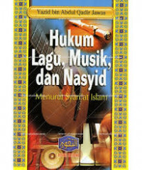 Hukum Lagu, Musik, dan Nasyid Menurut Syariat Islam