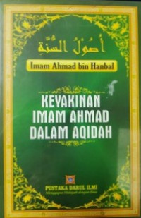 KEYAKINAN IMAM AHMAD DALAM AQIDAH