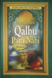 Manajemen Qalbu Para Nabi Menurut al-Qur-an dan as-Sunnah