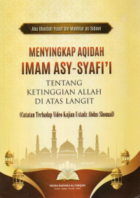 MENYINGKAP AQIDAH IMAM ASY-SYAFI'I TENTANG KETINGGIAN ALLAH DI ATAS LANGIT