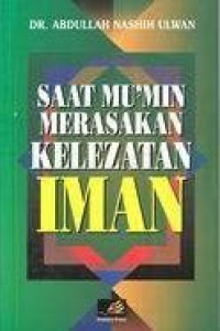 SAAT MU'MIN MERASAKAN KELEZATAN IMAN