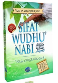 SIFAT WUDHU NABI صلى الله عليه و سلم