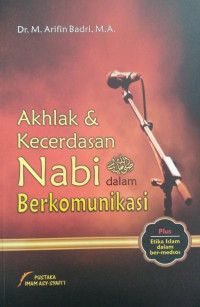 Akhlak & Kecerdasan Nabi صلى الله عليه وسلم dalam Berkomunikasi