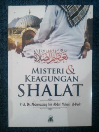 تعظيم الصلاة MISTERI & KEAGUNGAN SHALAT