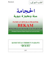 الحجامة سنة ومعجزة نبوية : PANDUAN RINGKAS PRAKTEK BEKAM PENGOBATAN MENURUT SUNNAH NABI.pdf