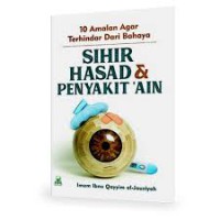 10 Amalan Agar Terhindar Dari Bahaya SIHIR HASAD & PENYAKIT A'IN