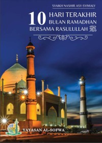 10 Hari Terakhir Bulan Ramadhan Bersama Rasulullah pdf