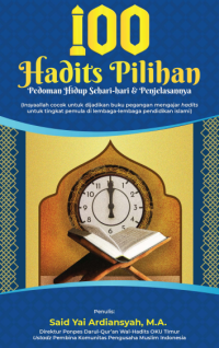 100 Hadits Pilihan Pedoman Hidup Sehari-hari & Penjelasannya pdf