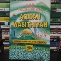 100 Pelajaran Dari Kitab Aqidah Wasithiyah