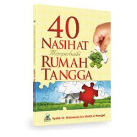 40 NASIHAT Memperbaiki RUMAH TANGGA