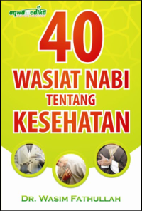 40 WASIAT NABI TENTANG KESEHATAN