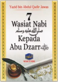 7 WASIAT NABI -shallallahu alaihi wa sallam- KEPADA ABU DZAR -radhiallahu anhu-