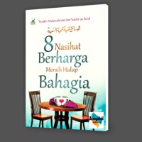 8 Nasihat Berharga Meraih Hidup Bahagia