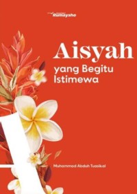 Aisyah yang Begitu Istimewa