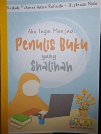 Aku Ingin Menjadi Penulis Buku yang Shalihah
