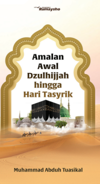 Amalan Awal Dzulhijjah hingga Hari Tasyrik pdf