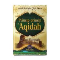 Beberapa Prinsip Aqidah Ahlus Sunnah Wal Jama`ah