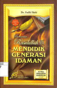 Bersama Rasulullah Mendidik Generasi Idaman