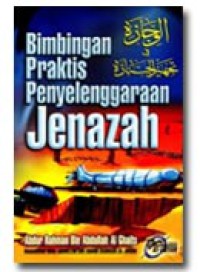 Bimbingan Praktis Penyelenggaraan Jenazah