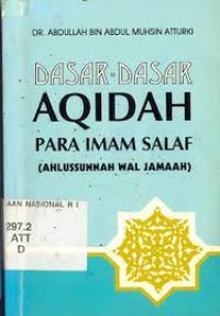 Dasar-Dasar Aqidah Para Imam Salaf(Ahlussunnah Wal jamaah)