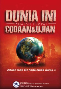 DUNIA INI ADALAH TEMPAT COBAAN & UJIAN pdf