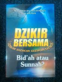 DZIKIR BERSAMA bid'ah atau Sunnah