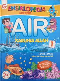 ENSIKLOPEDIA Anak Muslim : AIR KARUNIA ALLAH 1