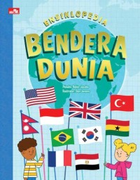 Image of ENSIKLOPEDIA BENDERA DUNIA = ALL ABOUT FLAGS
