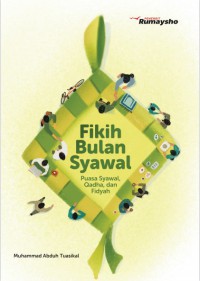 Fikih Bulan Syawal : Puasa Syawal, Puasa, dan Fidyah pdf