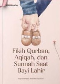 Fikih Qurban, Aqiqah, dan Sunnah Saat Bayi Lahir