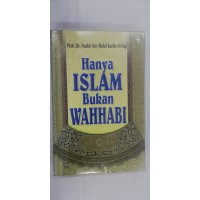 HANYA ISLAM BUKAN WAHABI