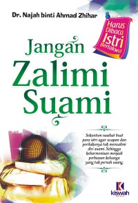 Jangan Zalimi Suami = Ya Ma'syaran Nisa' Rifqan bir Rijal