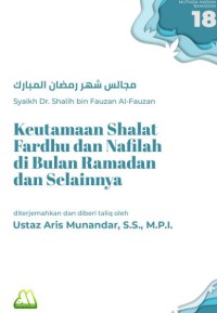 Keutamaan Shalat Fardhu dan Nafilah di Bulan Ramadhan dan Selainnya pdf