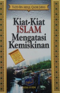 Kiat-Kiat ISLAM Mengatasi Kemiskinan