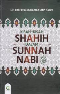 KISAH-KISAH SHAHIH DALAM SUNNAH NABI
