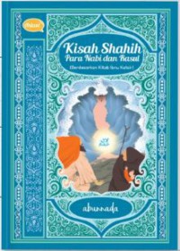 KISAH SHAHIH PARA NABI DAN RASUL