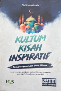 KULTUM KISAH INSPIRATIF : Tausiyah Menggugah Sarat Hikmah